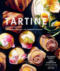 Tartine: A Classic Revisited - La Tabla Journal