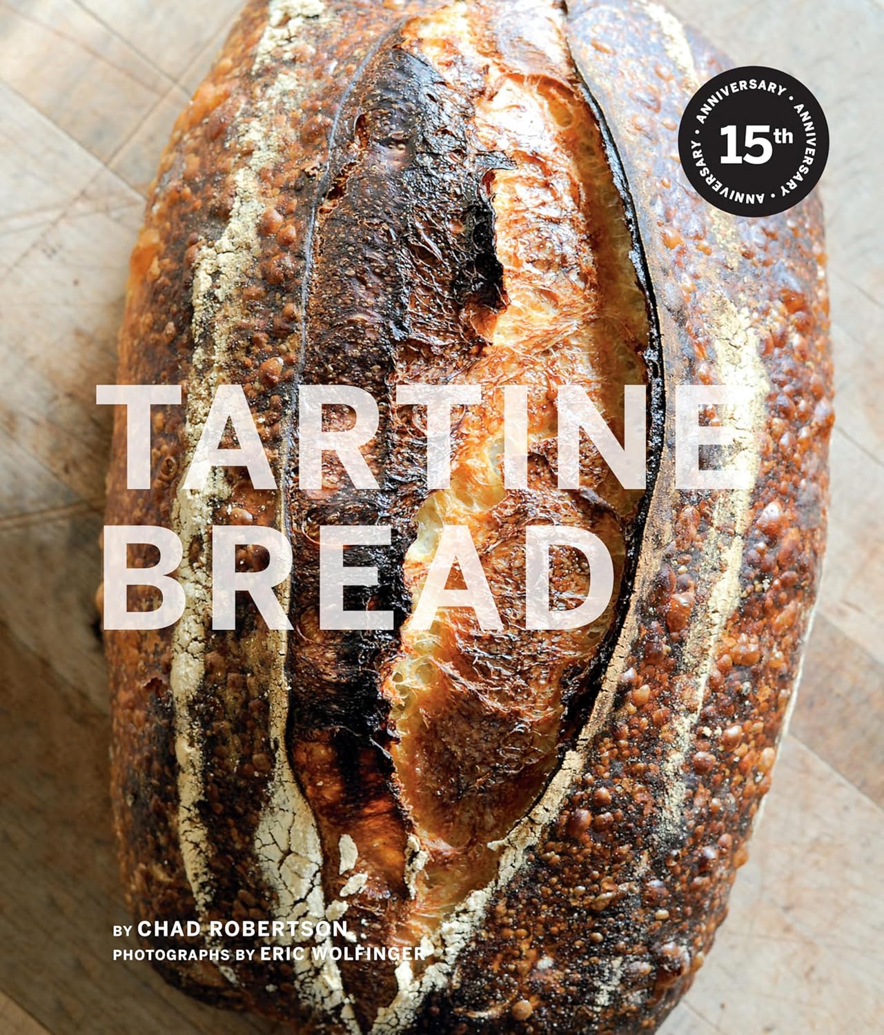 Tartine Bread – 15th Anniversary Edition - La Tabla Journal
